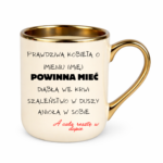 Kubek z dowolnym imieniem "Prawdziwa kobieta powinna mieć"