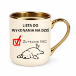Lista do wykonania na dziś "Zupełnie nic"