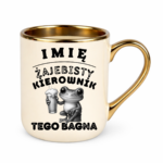 Kubek z dowolnym imieniem "Żajebisty kierownik tego bagna"