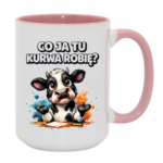 Kubek "Co ja to ku*wa robię"