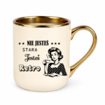 Kubek "Nie jesteś stara jesteś retro"