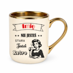 Kubek z dowolnym imieniem "Nie jesteś stara jesteś retro"