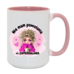 Kubek "Nie mam powołania do zapierdalania"