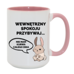 Kubek "Wewnętrzny spokoju przybywaj..."