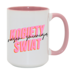 Kubek "Kobiety razem zmieniają świat"