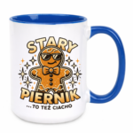 Kubek z dowolnym imieniem "Stary piernik...to też ciacho"