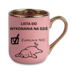 Lista do wykonania na dziś "Zupełnie nic"