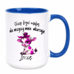 Kubek z dowolnym imieniem "Chcę być miła"