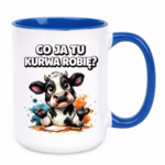 Kubek "Co ja to ku*wa robię"