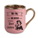 Kubek z dowolnym imieniem "Nie jesteś stara jesteś retro"