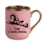 Kubek z dowolnym imieniem "Z zawodu wiedźma"