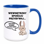 Kubek "Wewnętrzny spokoju przybywaj..."