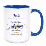 Kubek z dowolnym imieniem "Jesteś tym jednym na milion"