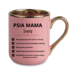 Kubek z dowolnym imieniem "Psia mama"