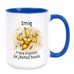 Kubek z dowolnym imieniem "Chodzą pogłoski, że jesteś boski"