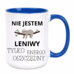 Kubek "Nie jestem leniwy"