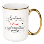 Kubek z dowolnym imieniem "Nad wszystkim panuje"