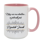 Kubek z dowolnym imieniem "Niby nie ma ideałów, a jednak jest dziadek"