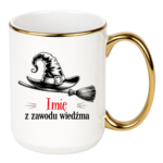 Kubek z dowolnym imieniem "Z zawodu wiedźma"