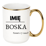 Kubek z dowolnym imieniem "Boska nawet o 7 rano !"