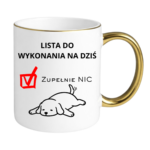 Lista do wykonania na dziś "Zupełnie nic"