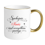 Kubek z dowolnym imieniem "Nad wszystkim panuje"