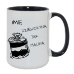 Kubek z dowolnym imieniem "Dziewczyna jak malina"