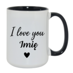 Kubek z dowolnym imieniem "I love you"