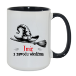 Kubek z dowolnym imieniem "Z zawodu wiedźma"