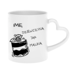 Kubek z dowolnym imieniem "Dziewczyna jak malina"