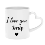 Kubek z dowolnym imieniem "I love you"