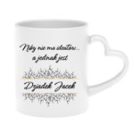 Kubek z dowolnym imieniem "Niby nie ma ideałów, a jednak jest dziadek"