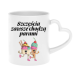 Kubek "Szczęścia chodzą parami"