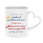 Kubek "Cierpliwość jest kluczem do serca"