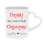 Kubek "Dzięki za wszystkie orgazmy"