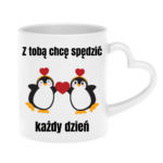 Kubek "Z tobą chcę spędzić każdy dzień"