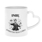 Kubek z dowolnym imieniem "Dyrektor tego cyrku"