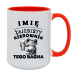 Kubek z dowolnym imieniem "Żajebisty kierownik tego bagna"
