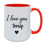 Kubek z dowolnym imieniem "I love you"