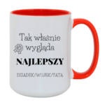 Kubek z dowolnym napisem dziadek, wujek, tata "Tak wygląda najlepszy"