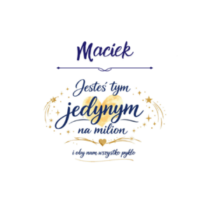 Kubek z dowolnym imieniem "Jesteś tym jednym na milion"
