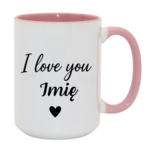 Kubek z dowolnym imieniem "I love you"