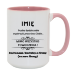 Kubek z dowolnym imieniem "Trudno będzie sobie wyobrazić pracę bez Ciebie"