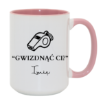 Kubek z dowolnym imieniem "Gwizdnąć Ci?"