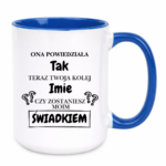 Kubek z dowolnym imieniem "Czy zostaniesz moim świadkiem?