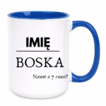 Kubek z dowolnym imieniem "Boska nawet o 7 rano !"