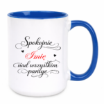 Kubek z dowolnym imieniem "Nad wszystkim panuje"