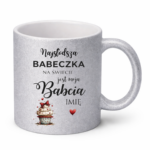 Kubek z dowolnym imieniem "Najsłodsza babeczka na świecie"
