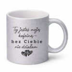 Kubek "Ty jesteś moją koleiną"