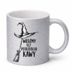 Kubek "Wiedźmy też potrzebują kawy"